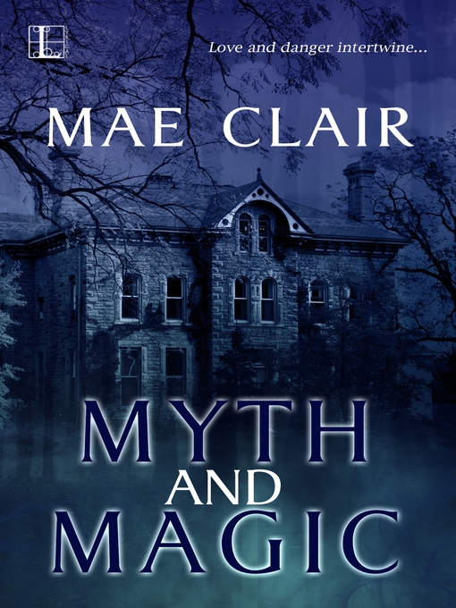 Title details for Myth and Magic by Mae Clair - Available